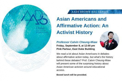AADS Brown Bag: Asian Americans and Affirmative Action: An Activist History